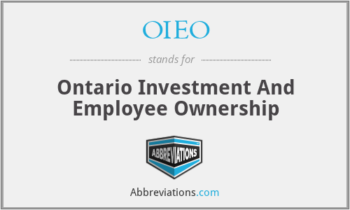 OIEO - Ontario Investment And Employee Ownership