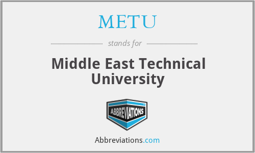 METU - Middle East Technical University