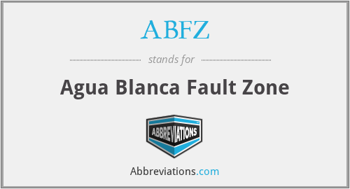 ABFZ - Agua Blanca Fault Zone