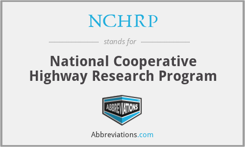 NCHRP - National Cooperative Highway Research Program