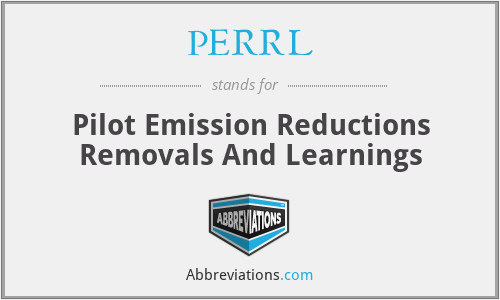 PERRL - Pilot Emission Reductions Removals And Learnings
