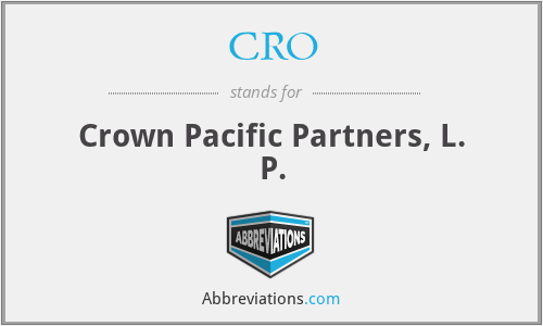 CRO - Crown Pacific Partners, L. P.