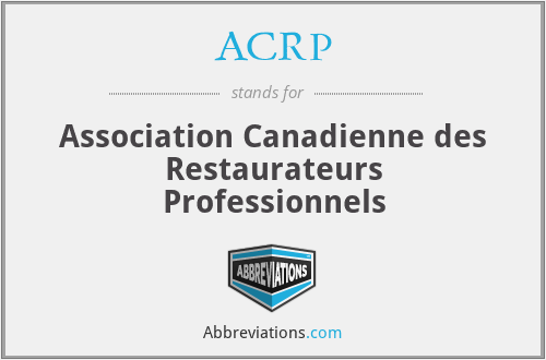 ACRP - Association Canadienne des Restaurateurs Professionnels