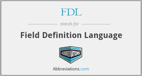 FDL - Field Definition Language