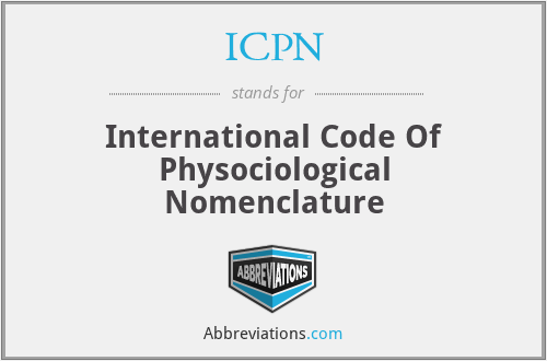 ICPN - International Code Of Physociological Nomenclature