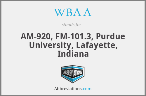 WBAA - AM-920, FM-101.3, Purdue University, Lafayette, Indiana