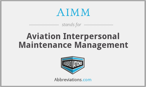 AIMM - Aviation Interpersonal Maintenance Management