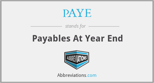 PAYE - Payables At Year End
