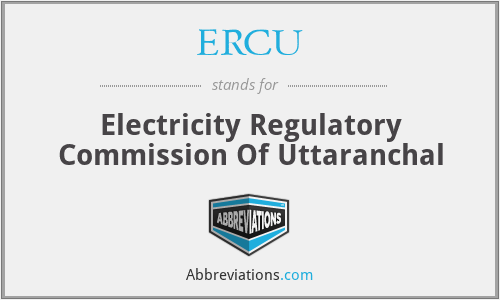 ERCU - Electricity Regulatory Commission Of Uttaranchal