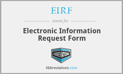 EIRF - Electronic Information Request Form