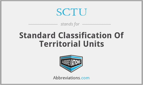 SCTU - Standard Classification Of Territorial Units