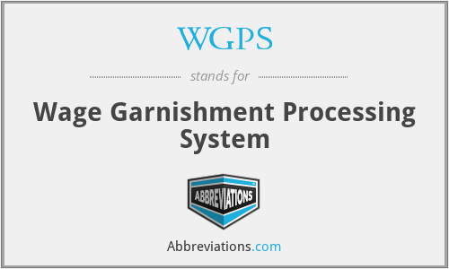 WGPS - Wage Garnishment Processing System