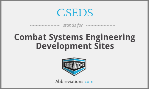 CSEDS - Combat Systems Engineering Development Sites