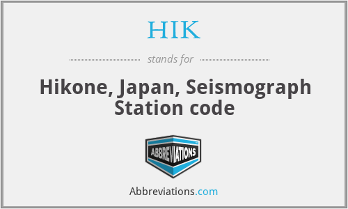 HIK - Hikone, Japan, Seismograph Station code