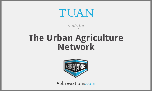 TUAN - The Urban Agriculture Network
