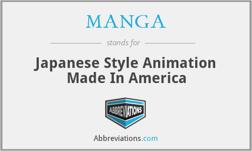 MANGA - Japanese Style Animation Made In America
