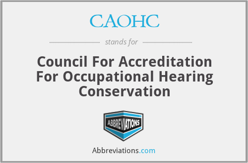 CAOHC - Council For Accreditation For Occupational Hearing Conservation
