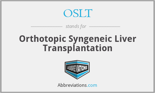 OSLT - Orthotopic Syngeneic Liver Transplantation