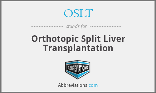 OSLT - Orthotopic Split Liver Transplantation