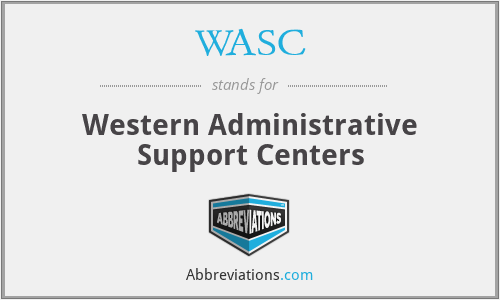 WASC - Western Administrative Support Centers