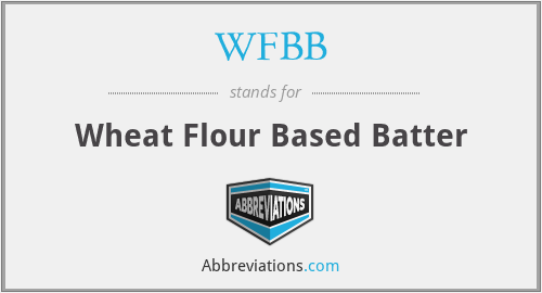 WFBB - Wheat Flour Based Batter