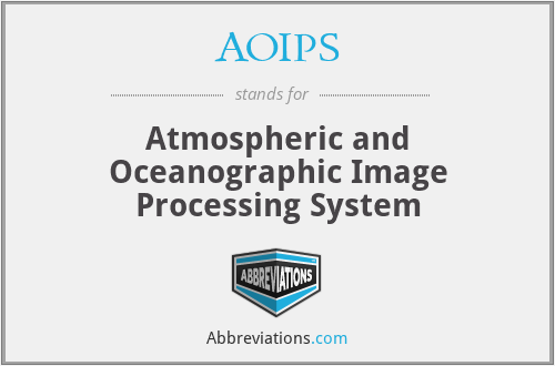 AOIPS - Atmospheric and Oceanographic Image Processing System