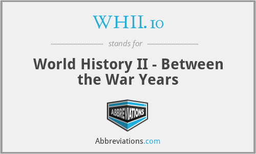 WHII.10 - World History II - Between the War Years