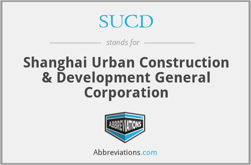 SUCD - Shanghai Urban Construction & Development General Corporation