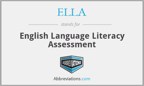 ELLA - English Language Literacy Assessment