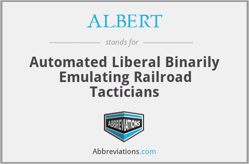 ALBERT - Automated Liberal Binarily Emulating Railroad Tacticians