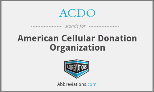 ACDO - American Cellular Donation Organization