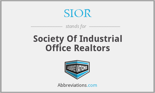 SIOR - Society Of Industrial Office Realtors