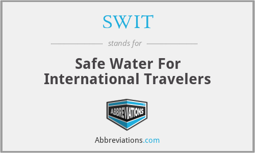 SWIT - Safe Water For International Travelers