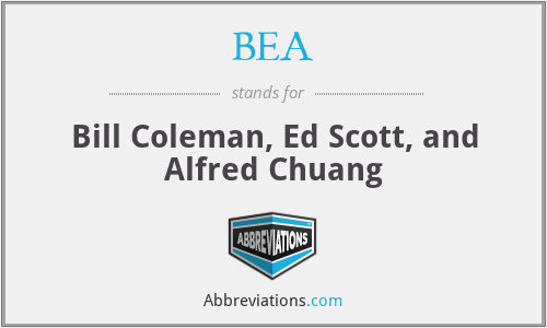 BEA - Bill Coleman, Ed Scott, and Alfred Chuang