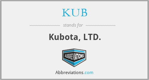KUB - Kubota, LTD.