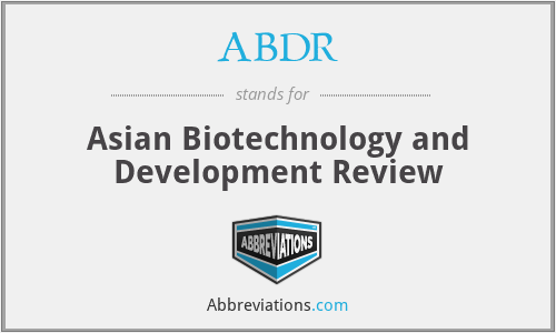 ABDR - Asian Biotechnology and Development Review