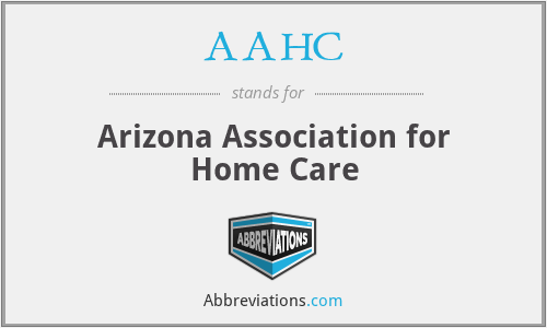 AAHC - Arizona Association for Home Care