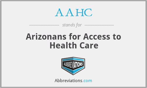 AAHC - Arizonans for Access to Health Care