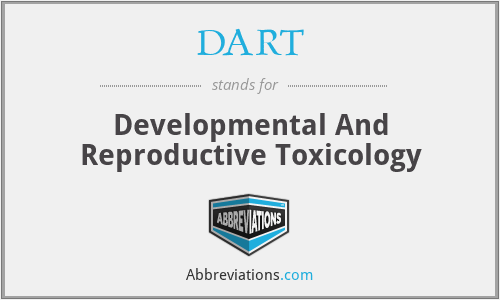 DART - Developmental And Reproductive Toxicology