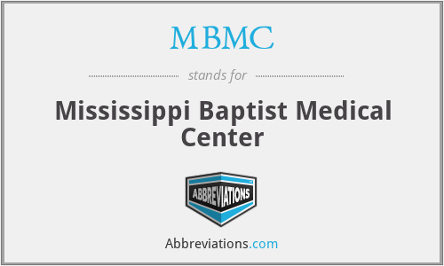 MBMC - Mississippi Baptist Medical Center