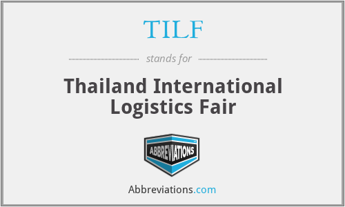 TILF - Thailand International Logistics Fair