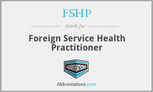 FSHP - Foreign Service Health Practitioner