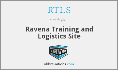 RTLS - Ravena Training and Logistics Site