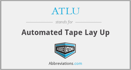 ATLU - Automated Tape Lay Up