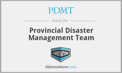 PDMT - Provincial Disaster Management Team