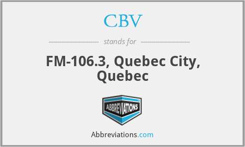 CBV - FM-106.3, Quebec City, Quebec