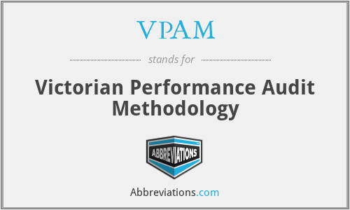 VPAM - Victorian Performance Audit Methodology