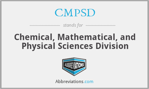 CMPSD - Chemical, Mathematical, and Physical Sciences Division