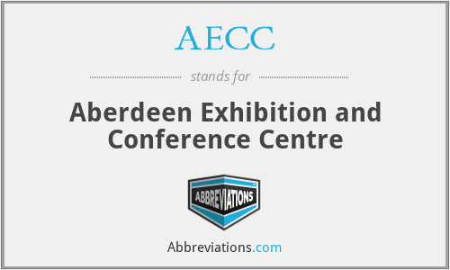 AECC - Aberdeen Exhibition and Conference Centre
