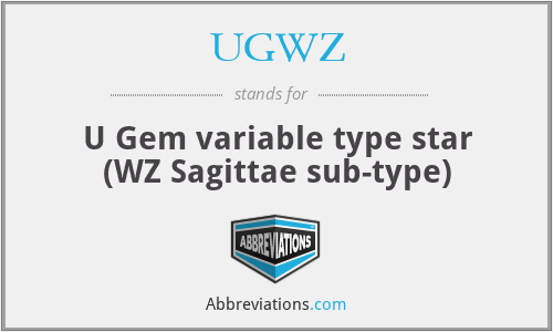UGWZ - U Gem variable type star (WZ Sagittae sub-type)